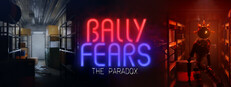 Bally Fears : The Paradox