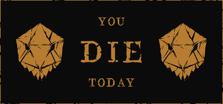 You Die Today banner image