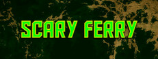 Scary Ferry