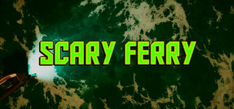 Scary Ferry