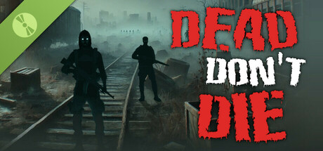 Dead Don't Die Demo