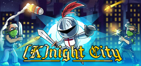 [K]night City