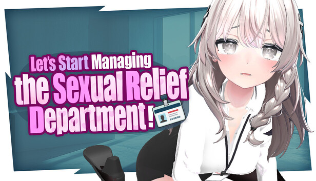 Let's Start Managing the Sexual Relief Department!