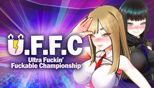 U.F.F.C - Ultra Fuckin’ Fuckable Championship