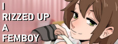 I Rizzed Up a Femboy