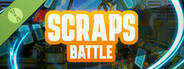 Scraps : Battle Demo