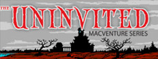 The Uninvited: MacVenture Series