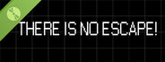 There Is No Escape Demo