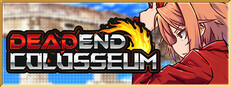 DEAD END COLOSSEUM