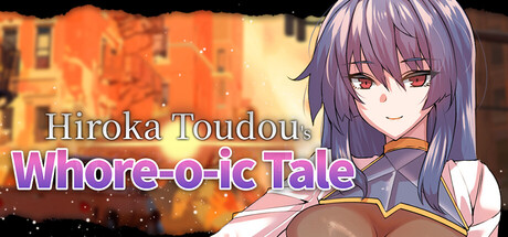Hiroka Toudou's Whore-o-ic Tale