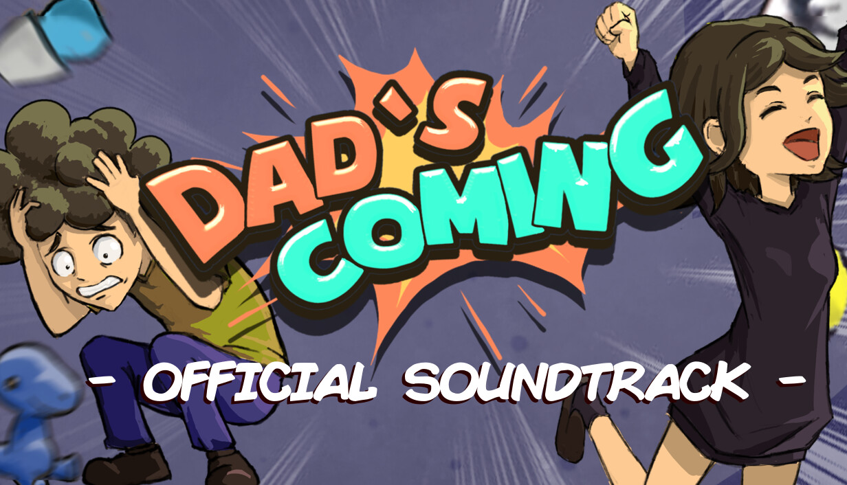 Dad's Coming Soundtrack Featured Screenshot #1