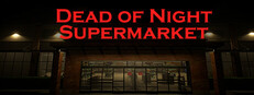 Dead of Night: Supermarket