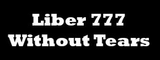 Liber 777 Without Tears
