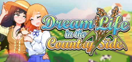 Dream Life in the Country Side by Moonlit Cafe - Game from developer catalog