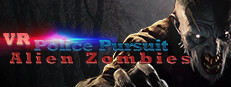 VR Police Pursuit Alien Zombies