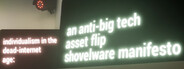 individualism in the dead-internet age: an anti-big tech asset flip shovelware r̶a̶n̶t̶ manifesto