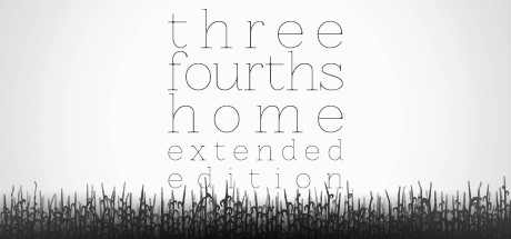 Three Fourths Home: Extended Edition Cover Image