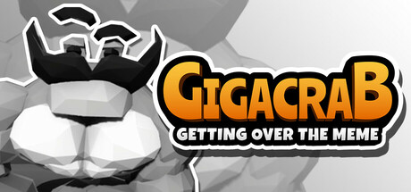 Gigacrab: Getting Over The Meme