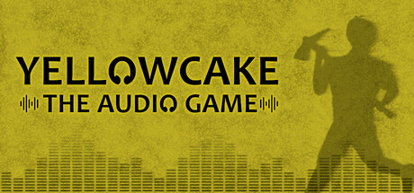 🎧 Yellowcake - The Audio Game 🎧