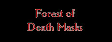 Forest of Death Masks