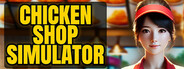 Chicken Shop Simulator - Fast Food Empire