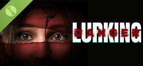 Lurking Danger Demo