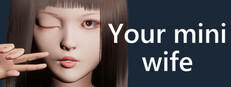 Your mini wife