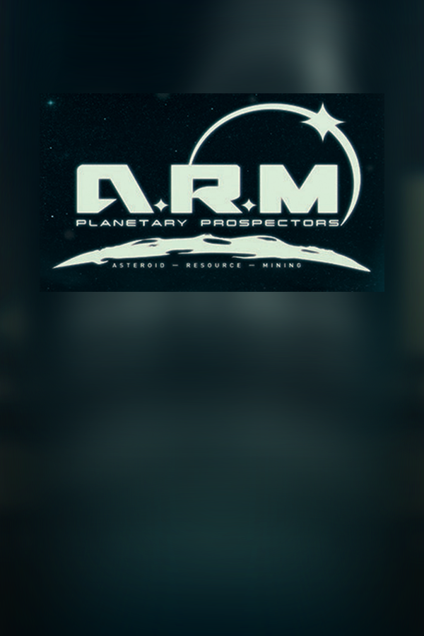 Cover art of A.R.M. PLANETARY PROSPECTORS EP1 Asteroid Resource Mining