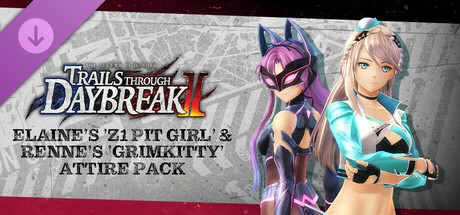 The Legend of Heroes: Trails through Daybreak II - Elaine's 'Z1 Pit Girl' & Renne's 'Grimkitty' Attire Pack banner image