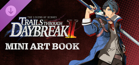 The Legend of Heroes: Trails through Daybreak II - Mini Art Book