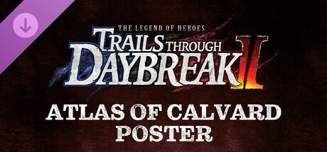 The Legend of Heroes: Trails through Daybreak II - Atlas of Calvard Poster banner image