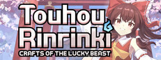 Touhou Rinrinki ~ Crafts of the Lucky Beast