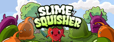 Slime Squisher