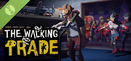 The Walking Trade Demo