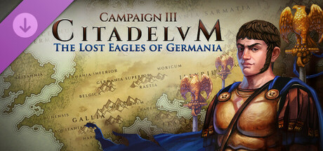 Citadelum Campaign III: The Lost Eagles of Germania banner image