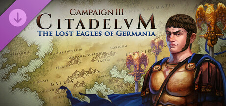 Citadelum Campaign III: The Lost Eagles of Germania game cover