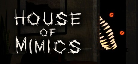 House of Mimics