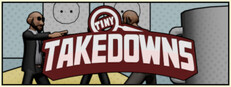 Tiny Takedowns