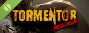 TORMENTOR: Prologue