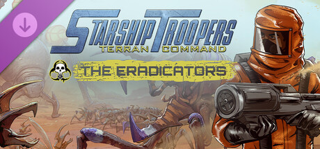 Starship Troopers: Terran Command - The Eradicators