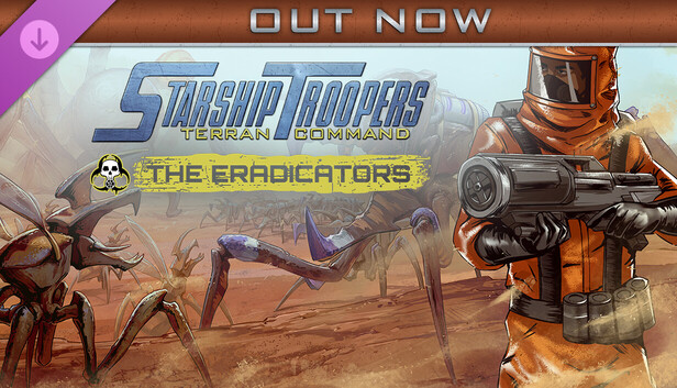 Starship Troopers: Terran Command - The Eradicators
