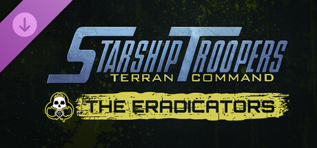 Starship Troopers: Terran Command - The Eradicators