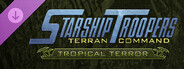 DLC: Starship Troopers: Terran Command - Tropical Terror
