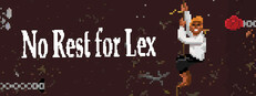 No Rest for Lex