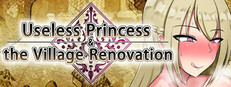 Useless Princess and the Village Renovation Steam capsule image
