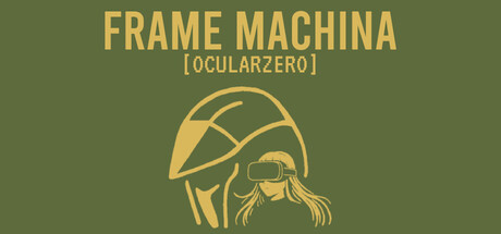 Frame Machina - OcularZero Cover Image