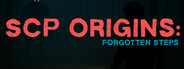 SCP Origins - Forgotten Steps