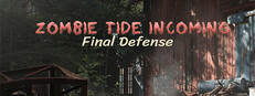 Zombie Tide Incoming Final Defense