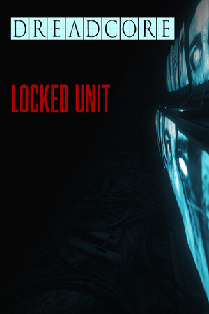 DREADCORE : Locked Unit Stats