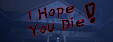 I Hope You Die!